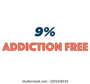 9% Addiction Free Product Label Sign for product vector art illustration with stylish font and black red color