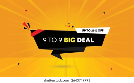 9 to 9 big deal up to 25 percent off editable web banner vector design with black white shapes orange yellow business abstract background 4k perfect for marketing promotions and sales
