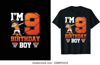 I'm 9 birthday boy Basketball t shirt design 