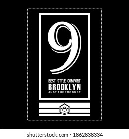 9, BROOKLYN, numeric design, with a combination of words, t shirt graphics.