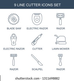 9 cutter icons. Trendy cutter icons white background. Included line icons such as blade saw, electric razor, razor, lawn mower, scalpel. cutter icon for web and mobile.