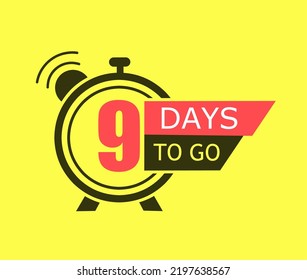 9 day to go last countdown icon. Nine day go sale price offer promo deal timer, 9 day only.