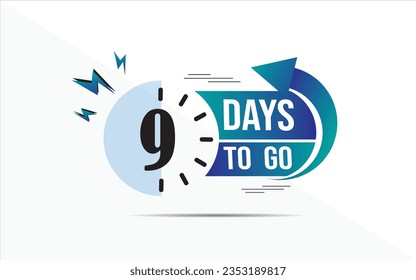 9 day to go last countdown icon. nine day go sale price offer promo deal timer, 9 day only, Countdown left days banner. count time sale. Vector illustration, number of days left badge for sale
