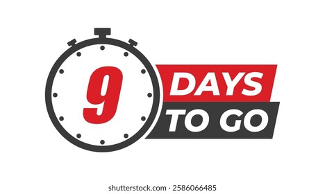 9 days to go badges symbol. Countdown of days. Offer timer, sticker limited to a few days. Nine days left to go. Vector illustration