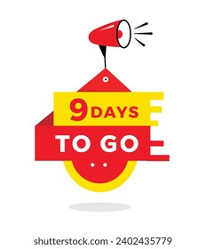 9 days to go countdown banner with megaphone. Modern design days left icon. count time sale concept vector template.