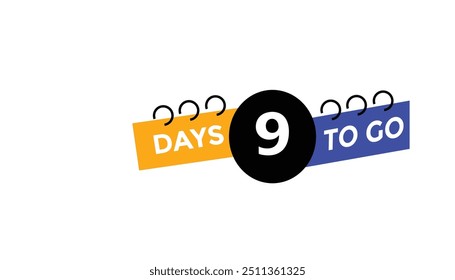 9 days to go Countdown number banner templates. time icon. Vector Illustration 
