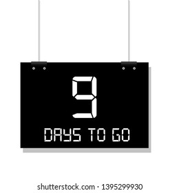 9 days to go sign. can be use for promotion banner, sale banner, landing page, template, web site design, logo, app, UI. Label, sticker for your company. Flat design.