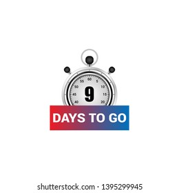9 days to go sign. can be use for promotion banner, sale banner, landing page, template, web site design, logo, app, UI. Label, sticker for your company. Flat design.