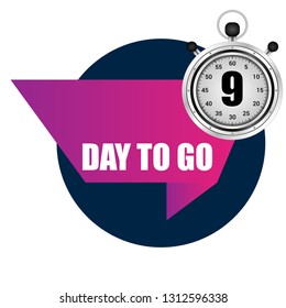 9 days to go sign - label,sticker.