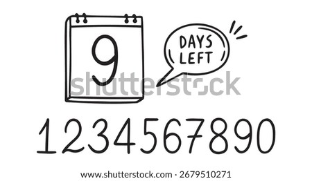 9 days left. Doodle calendar symbol for days left for promotion icon. hand drawn isolated style. Vector illustration
