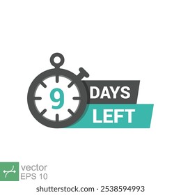 9 days left. Emblem with the number of days remaining. Simple flat style vector illustration isolated. Label, blue alarm clock with ribbon, promotion icon, best deal symbol. EPS 10.
