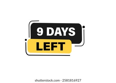 9 days left, sale countdown vector symbol, clock, time,  background, template 9 days left, countdown, sticker, left banner, business, sale, label button
