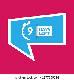 9 Days Left sign - emblem, label, badge,sticker, logo. Designed for your web site design, logo, app, UI