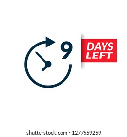 9 Days Left sign - emblem, label, badge,sticker, logo. Designed for your web site design, logo, app, UI