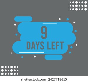 9 days left for the web text button. Countdown to special events and dates isolated on dark background
