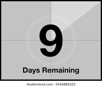 9 days remaining. Countdown of days in the form of a film, cinema of time