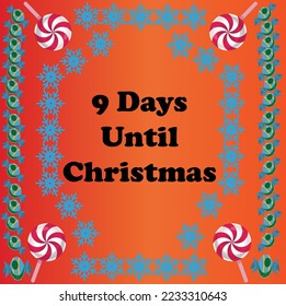 9 días hasta Navidad , diseño simple y colorido con copos de nieve y caramelos en ella