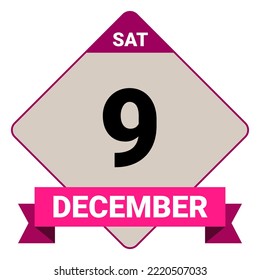 9 December, Saturday. Date template. Useful design for calendar or event promotion. Vector illustration EPS 10 File. Isolated on white background.