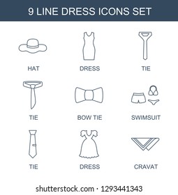 9 dress icons. Trendy dress icons white background. Included line icons such as hat, tie, bow tie, swimsuit, cravat. dress icon for web and mobile.