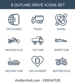 9 drive icons. Trendy drive icons white background. Included outline icons such as CPU planet, truck, wheel, motorcycle, toy car, sport car, military car. drive icon for web and mobile.