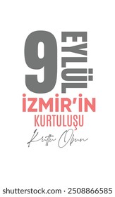 9 eylül izmir'in kurtuluşunu kutlama tasarımı. Tradução: 9 de setembro Projeto de celebração da libertação de Izmir.