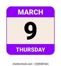 9 March, Thursday. Date template. Useful design for calendar or event promotion. Vector illustration EPS 10 File