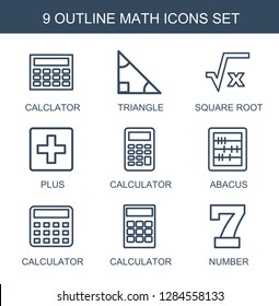 9 math icons. Trendy math icons white background. Included outline icons such as calclator, triangle, square root, plus, calculator, abacus, number. math icon for web and mobile.
