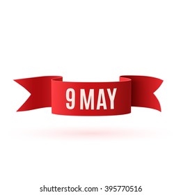 9 May. Victory day background with red ribbon isolated on white. Template for greeting card, poster or brochure. Vector illustration.
