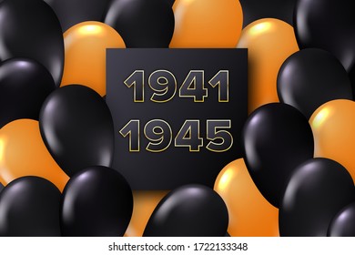 9 May - Victory day template design. Gift cards with a black and orange balloons and date of golden numbers 1941-1945. Vector illustration.