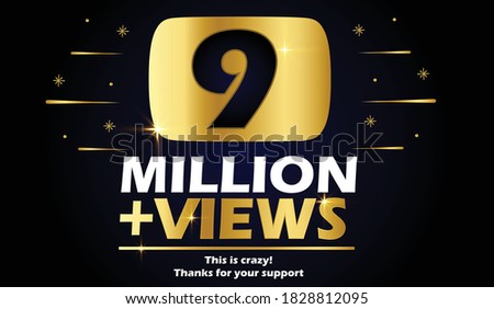 9 million Views vector post 9 million celebration. 9 million views. thank you congratulation.