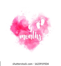 9 months - handwritten modern calligraphy lettering text. Pregnancy announcement. Baby gender reveal concept illustration. Watercolor imitation heart. Pink colored for baby girl.