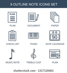 9 note icons. Trendy note icons white background. Included outline icons such as plan, document, paper, check list, piano, date calendar, music note. note icon for web and mobile.