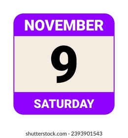 9 November, Saturday. Date template. Useful design for calendar or event promotion. Vector illustration EPS 10 File. Isolated on white background. 