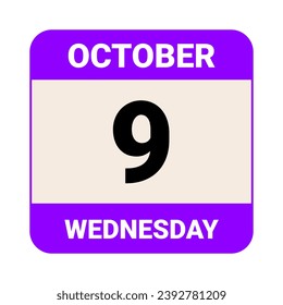 9 October, Wednesday. Date template. Useful design for calendar or event promotion. Vector illustration EPS 10 File. Isolated on white background. 