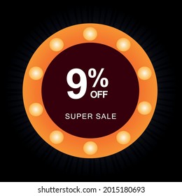 9% off. Black banner with nine percent off on a circular balloon with orange lights for mega offers.