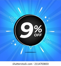 9% off. Blue banner with nine percent discount on a black balloon for mega big sales.