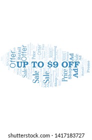 Up To $9 Off word cloud. Wordcloud made with text only.