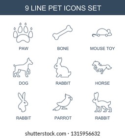9 pet icons. Trendy pet icons white background. Included line icons such as paw, bone, mouse toy, dog, rabbit, horse, parrot. pet icon for web and mobile.