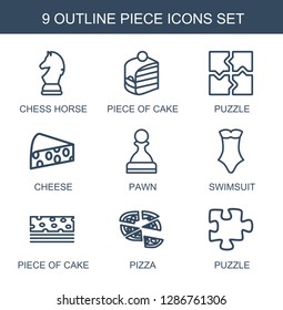 9 piece icons. Trendy piece icons white background. Included outline icons such as chess horse, piece of cake, puzzle, cheese, pawn, swimsuit, pizza. icon for web and mobile.