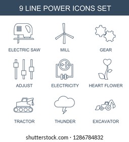 9 power icons. Trendy power icons white background. Included line icons such as electric saw, mill, gear, adjust, Electricity, heart flower, tractor. power icon for web and mobile.