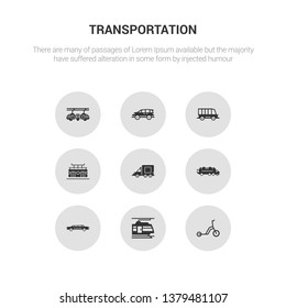 9 round vector icons such as kick scooter, light rail, limousine, litter car, lorry contains metro, minibus, minivan, monorail. kick scooter, light rail, icon3_, gray transportation icons