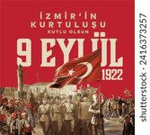 9 September 1922 Happy Liberation of Izmir. 