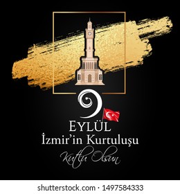 9 September Izmir's liberation from enemy occupation. Turkish translation: 9 Eylul Izmir'in dusman isgalinden kurtulusu kutlu olsun. Vector - illustrator