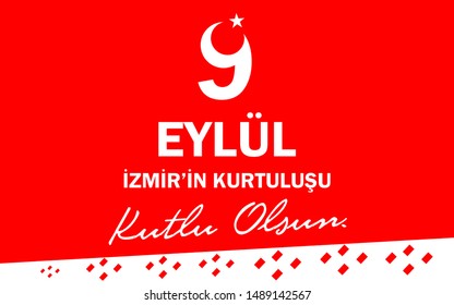 9 September National Day. (Izmir Kurtulus Gunu) Independence Day of Izmir. September 9th National Day Celebration Banner. 