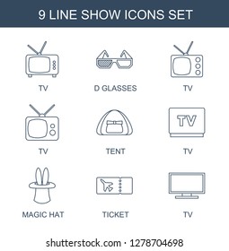 9 show icons. Trendy show icons white background. Included line icons such as TV, d glasses, tent, magic hat, ticket. show icon for web and mobile.