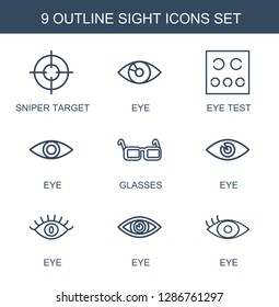 9 sight icons. Trendy sight icons white background. Included outline icons such as sniper target, eye, eye test, glasses. sight icon for web and mobile.