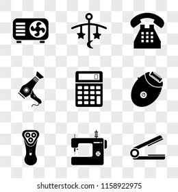 9 simple transparent vector icon pack, set of icons such as Hair straightener, Sewing machine, Electric shaver, Epilator, Calculator, Hairdryer, Telephone, Baby mobile, Fan