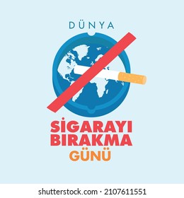 9 Şubat Dünya Sigarayı Bırakma Günü 
Translation: February 9th is world quit smoking day. no smoking
