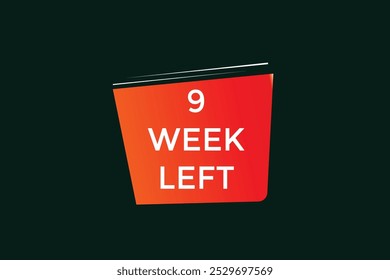 9 week left, icon, stile, timer, countdown, clock, time,  background, template, 9 week left countdown, sticker, left banner, business, sale, label button
