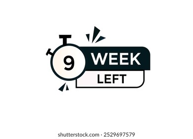 9 week left, icon, stile, timer, countdown, clock, time,  background, template, 9 week left countdown, sticker, left banner, business, sale, label button
